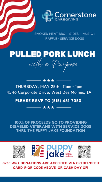 Blue Cornerstone Caregiving flyer: Pulled Pork Lunch with a Purpose, May 28, 11am–1pm, 4546 Corporate Drive, West Des Moines; RSVP (515) 461-7050; proceeds to Puppy Jake Foundation.